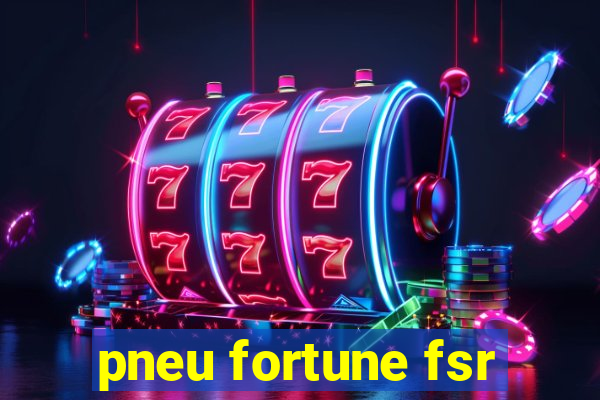 pneu fortune fsr-802